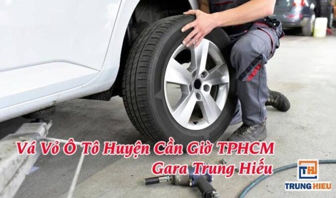 Vá Vỏ Xe Ô Tô Huyện Cần Giờ