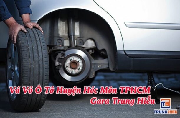 Vá Vỏ Xe Ô Tô Huyện Hóc Môn