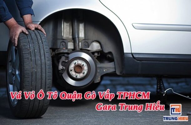 Vá Vỏ Xe Ô Tô Quận Gò Vấp