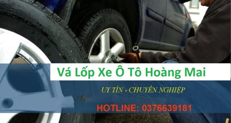 TOP 10+ Dịch Vụ Thay Lốp, Vá Lốp Xe ô Tô Quận Hoàng Mai Uy Tín, Chuyên Nghiệp