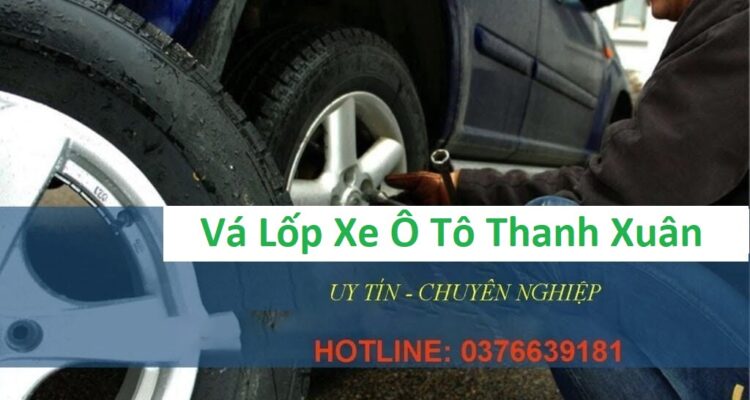 Vá Lốp Xe ô Tô Quận Thanh Xuân