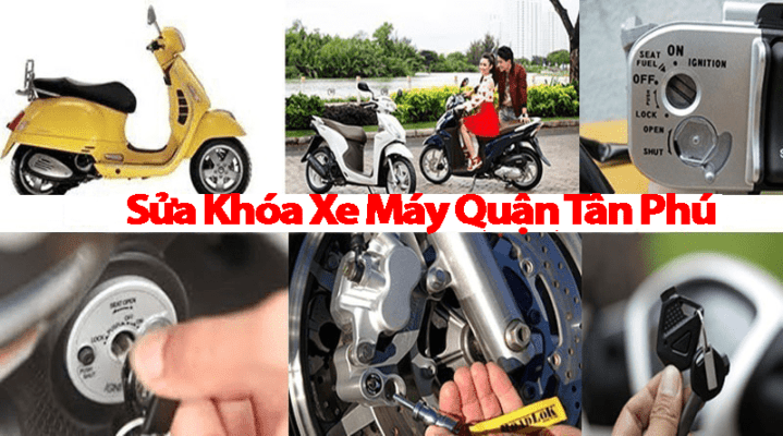 Sửa khoá xe máy quận tân phú