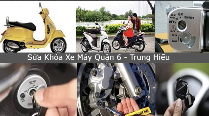 sửa khóa xe máy quận 6