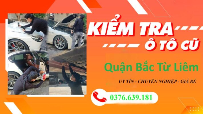 dịch vụ xem xe ô tô cũ quận bắc từ liêm