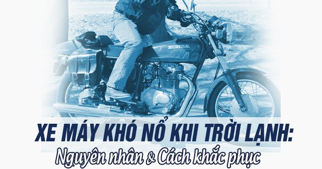 Xe Khó Nổ Máy Khi Trời Lạnh